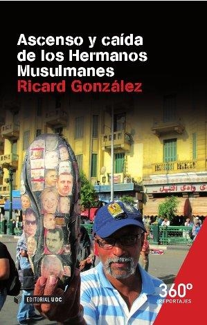 Ascenso y caida de los Hermanos Musulmanes | 9788490644171 | González Samaranch, Ricard
