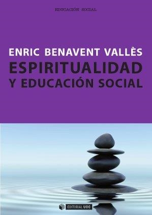 Espiritualidad y educación social | 9788490297650 | Benavent Vallès, Enric