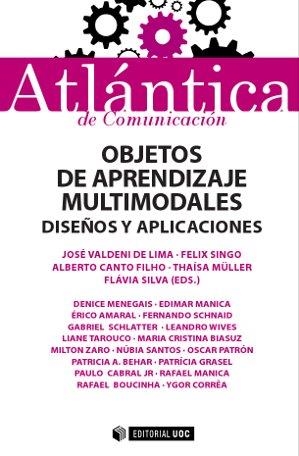 Objetos de Aprendizaje Multimodales | 9788490641286 | Valdeni de Lima, José;Singo, Felix;Canto Filho, Alberto;Müller, Thaísa;Silva, Flávia