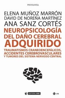 Neuropsicología del daño cerebral adquirido | 9788491167389 | Muñoz Marrón, Elena;de Noreña Martínez, David;Sanz Cortés, Ana