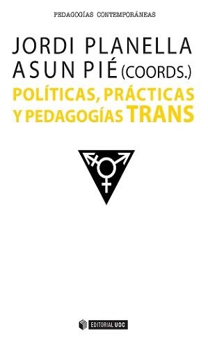 Políticas, prácticas y pedagogías TRANS | 9788490647417 | Planella Ribera, Jordi;Pie Balaguer, Asun