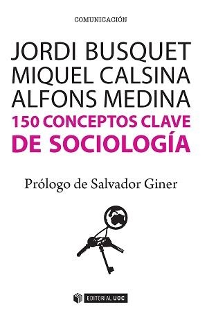150 conceptos clave de Sociología | 9788490647073 | Busquet Duran, Jordi;Calsina Buscà, Miquel;Medina Cambrón, Alfons