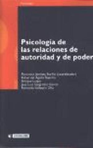 Psicología de las relaciones de autoridad y de poder | 9788497884297 | Jiménez Burillo, Florencio