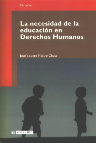 La necesidad de la educación en Derechos Humanos | 9788497885812 | Mestre Chust, José Vicente