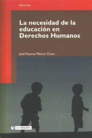 La necesidad de la educación en Derechos Humanos | 9788497885812 | Mestre Chust, José Vicente