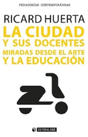 La ciudad y sus docentes | 9788490645840 | Huerta Ramon, Ricard