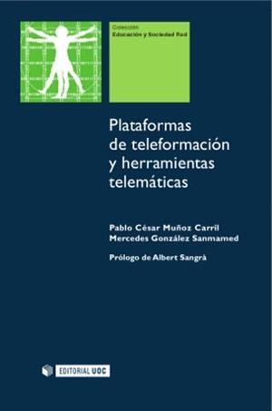 Plataformas de teleformación y herramientas telemáticas | 9788497888165 | Muñoz Carril, Pablo César;González Sanmamed, Mercedes