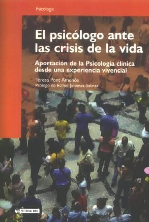 El psicólogo ante las crisis de la vida | 9788497886147 | Pont i Amenós, Teresa