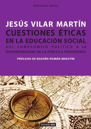 Cuestiones éticas en la educación social | 9788490299456 | Vilar Martín, Jesús