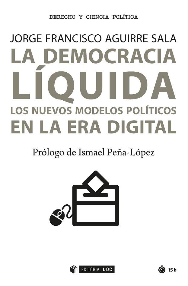 La democracia líquida | 9788491166078 | Aguirre Sala, Jorge Francisco