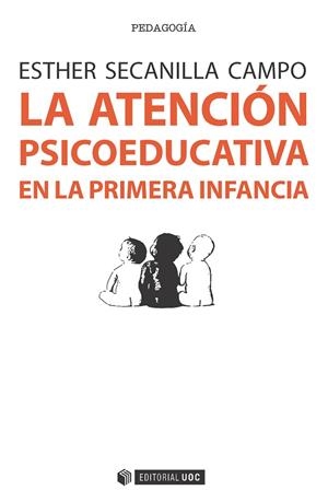 La atención psicoeducativa en la primera infancia | 9788491162889 | Secanilla Campo, Esther