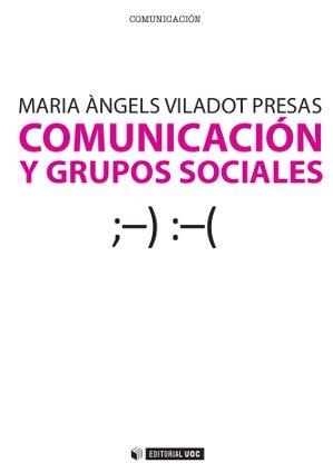 Comunicación y grupos sociales | 9788497885263 | Viladot Presas, Maria Àngels
