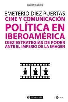 Cine y comunicación política en Iberoamérica | 9788491801344 | Diez Puertas, Emeterio