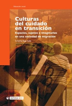 Culturas del cuidado en transición | 9788497888356 | Vega Solís, Cristina