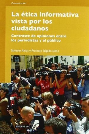 La ética informativa vista por los ciudadanos | 9788497889353 | Alsius Clavera, Salvador;Salgado de Dios, Francesc