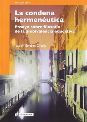 La condena hermenéutica | 9788497889728 | Esteban Ortega, Joaquín