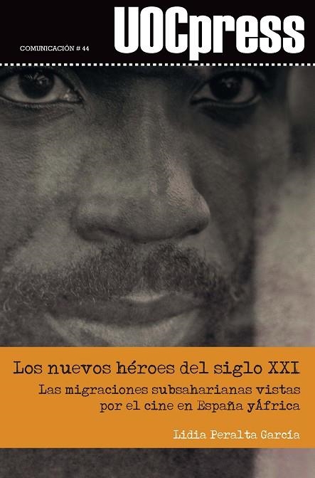 Los nuevos héroes del siglo XXI | 9788491164487 | Peralta García, Lidia