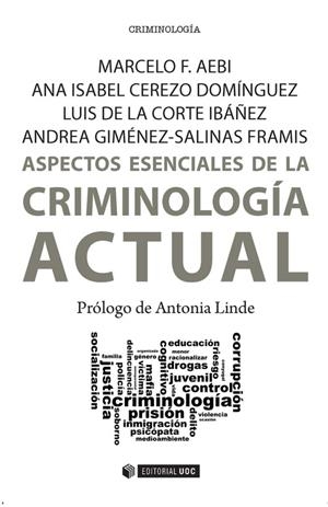 Aspectos esenciales de la Criminología actual | 9788491164111 | Aebi, Marcelo F.;Cerezo Domínguez, Ana Isabel;de la Corte Ibáñez, Luis;Giménez-Salinas Framis, Andre