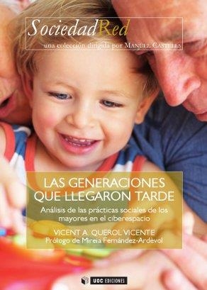 Las generaciones que llegaron tarde | 9788497884129 | Querol Vicente, Vicent A.