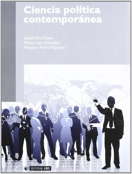 Ciencia política contemporánea | 9788497884891 | Diz Otero, Isabel;Lois González, Marta;Novo Vázquez, Amparo