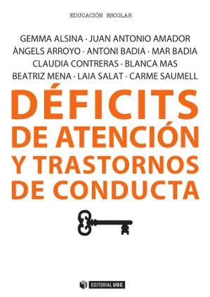 Déficits de atención y transtornos de conducta | 9788490641347 | Alsina Masmitjà, Gemma;Saumell Mir, Carme;Arroyo Rodríguez, Àngels;Amador Campos, Juan Antonio;Mena 