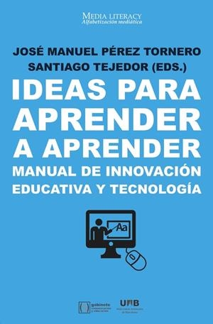 Ideas para aprender a aprender | 9788491162131 | Pérez Tornero, José Manuel;Tejedor Calvo, Santiago