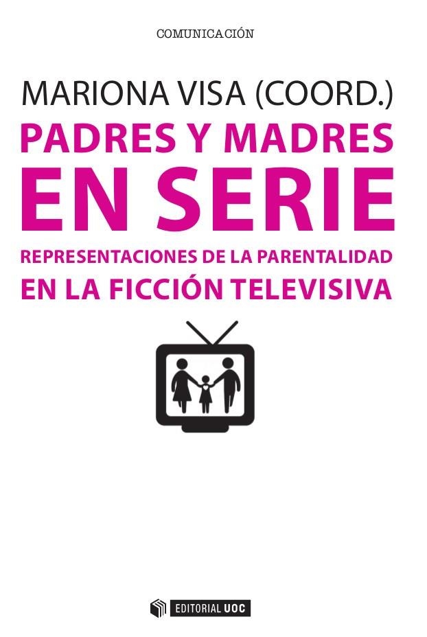 Padres y madres en serie | 9788490643815 | Visa Barbosa, Mariona