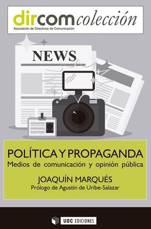 Política y propaganda | 9788491163930 | Marqués Pascual, Joaquín