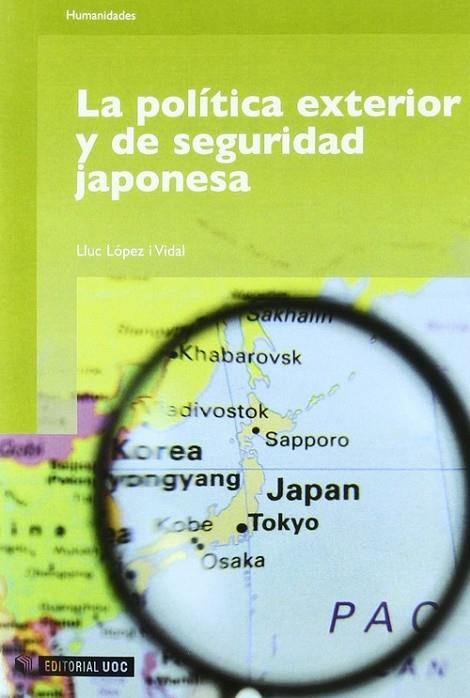 La política exterior y de seguridad japonesa | 9788497888387 | López i Vidal, Lluc