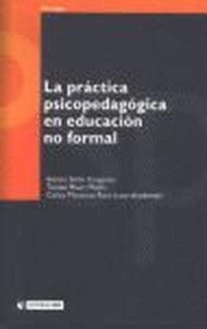 La práctica psicopedagógica en educación no formal | 9788497880091 | Badia Garganté, Antoni;Mauri Majós, Teresa;Monereo Font, Carles