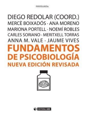 Fundamentos de psicobiología | 9788490642238 | Redolar Ripoll, Diego;Boixadós i Anglès, Mercè;Moreno Alcázar, Ana;Portell Vidal, Mariona;Robles Muñ