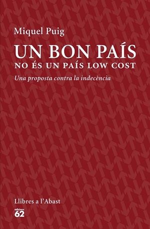 Un bon país no és un país low cost | 9788429774559 | Puig Raposo, Miquel