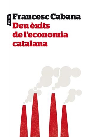 Deu èxits de l'economia catalana | 9788498093575 | Cabana Vancells, Francesc