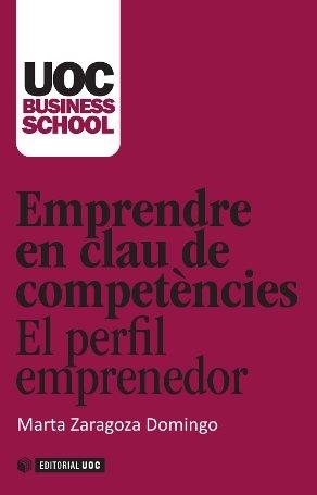 Emprendre en clau de competències. El perfil emprenedor | 9788490299913 | Zaragoza Domingo, Marta
