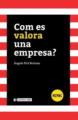 Com es valora una empresa? | 9788490642153 | Fitó Bertran, Àngels
