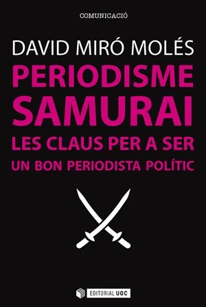 Periodisme Samurai | 9788491164166 | Miró Molés, David