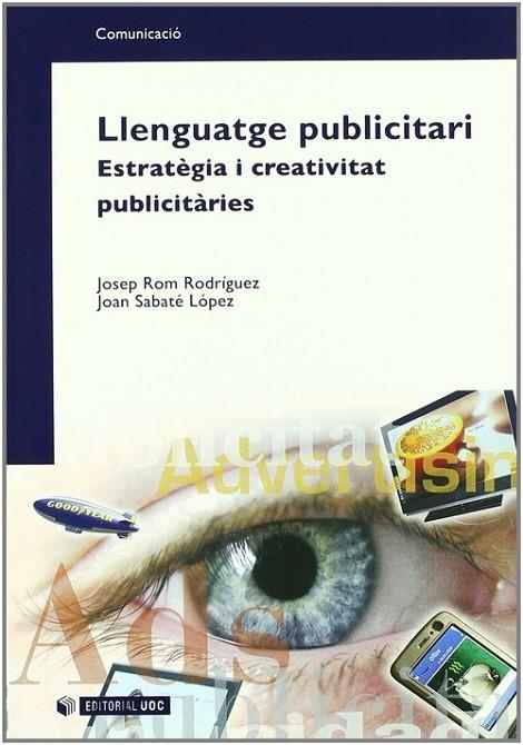 Llenguatge publicitari. Estratègies i creativitat publicitàries | 9788497886048 | Rom Rodríguez, Josep;Sabaté López, Joan