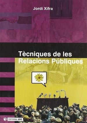 Tècniques de les Relacions Públiques | 9788497885720 | Xifra Triadú, Jordi