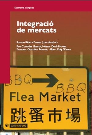 Integració de mercats | 9788497888363 | Ribera Fumaz, Ramon;Cortadas Guasch, Pau;Duch Brown, Néstor;González Reverté, Francesc;Puig Gómez, A