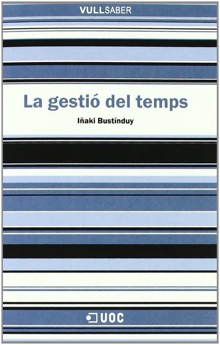 La gestió del temps | 9788497881180 | Bustínduy Cruz, Iñaki