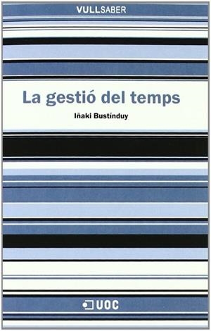 La gestió del temps | 9788497881180 | Bustínduy Cruz, Iñaki