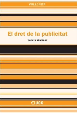 El dret de la publicitat | 9788497888431 | Vilajoana Alejandre, Sandra