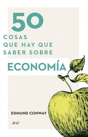 50 cosas que hay que saber sobre economía | 9788434414914 | Conway, Edmund