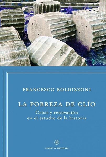 La pobreza de Clio | 9788498925272 | Boldizzoni, Francesco