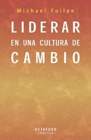 Liderar en una cultura de cambio | 9788480635318 | Fullan, Michael