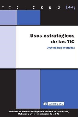Usos estratégicos de las TIC | 9788490642115 | Rodríguez Bermúdez, José Ramón