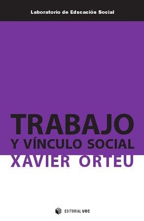 Trabajo y vínculo social | 9788490291696 | Orteu i Guiu, Xavier