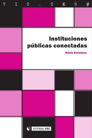 Instituciones públicas conectadas | 9788490643051 | Escalona Nicolàs, Núria