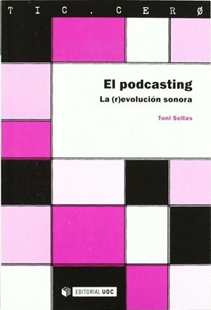 El podcasting | 9788497884471 | Sellas Güell, Toni