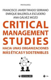 Critical Management Studies | 9788491168003 | Tirado Serrano, Francisco Javier;Baleriola Escudero, Enrique;Gálvez Mozo, Ana